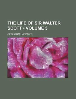 The Life of Sir Walter Scott