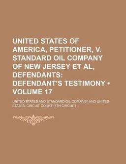 United States of America, Petitioner, V Standard Oil Company of New Jersey et Al, Defendants