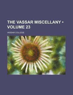 The Vassar Miscellany