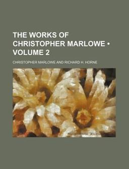 The Works of Christopher Marlowe