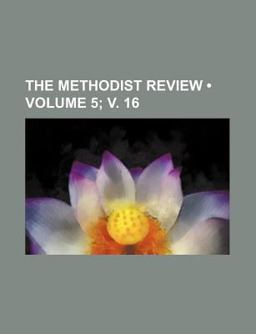 The Methodist Review The Methodist Review