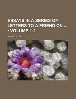 Essays in a Series of Letters to a Friend