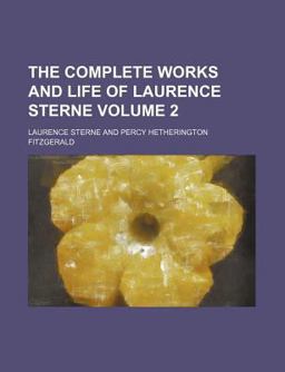 The Complete Works and Life of Laurence Sterne