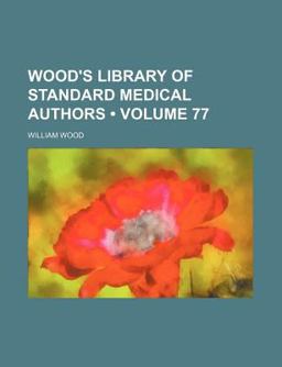 Wood's Library of Standard Medical Authors