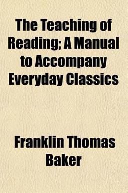 The Teaching of Reading; a Manual to Accompany Everyday Classics