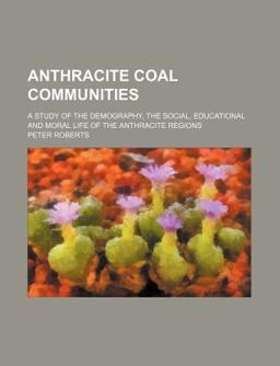 Anthracite Coal Communities