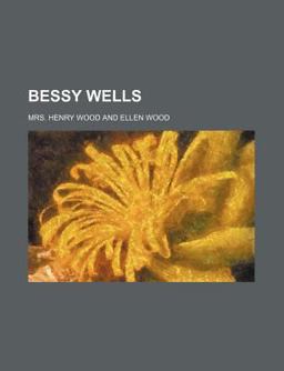 Bessy Wells Bessy Wells