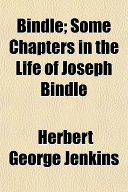 Bindle; Some Chapters in the Life of Joseph Bindle
