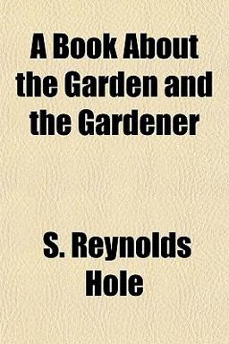 A Book about the Garden and the Gardener A Book about the Garden and the Gardener
