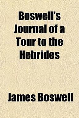 Boswell's Journal of a Tour to the Hebrides