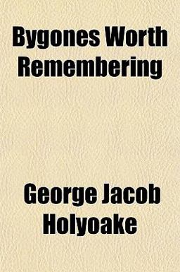 Bygones Worth Remembering