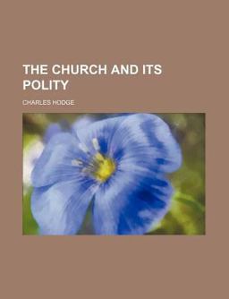 The Church and Its Polity