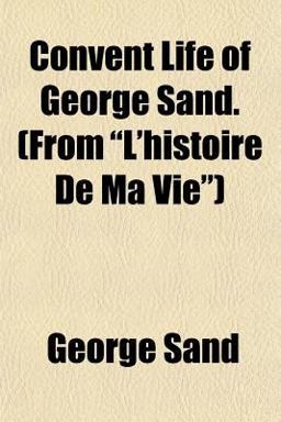 Convent Life of George Sand