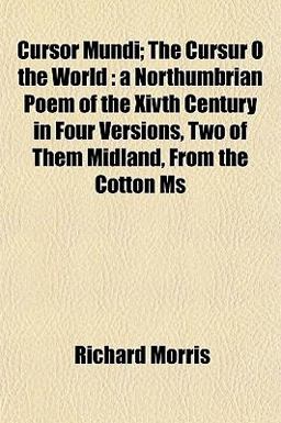 Cursor Mundi; the Cursur O the World