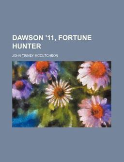 Dawson '11, Fortune Hunter