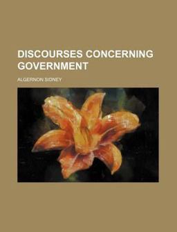 Discourses Concerning Government
