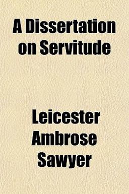 A Dissertation on Servitude