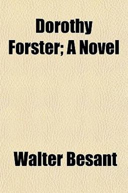Dorothy Forster; a Novel
