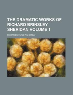 The Dramatic Works of Richard Brinsley Sheridan