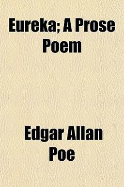 Eureka; a Prose Poem