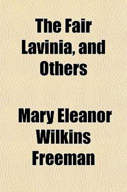 The Fair Lavinia, and Others