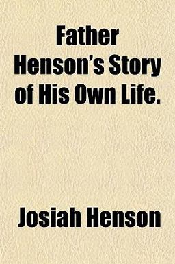 Father Henson's Story of His Own Life