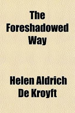 The Foreshadowed Way