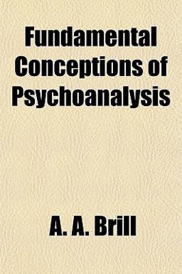 Fundamental Conceptions of Psychoanalysis