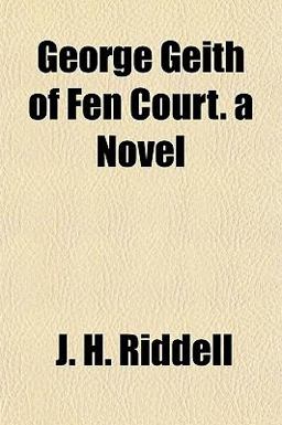 George Geith of Fen Court a Novel