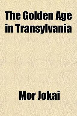 The Golden Age in Transylvani
