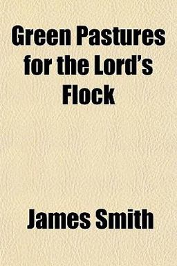Green Pastures for the Lord's Flock