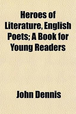 Heroes of Literature, English Poets; a Book for Young Readers