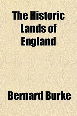 The Historic Lands of England The Historic Lands of England