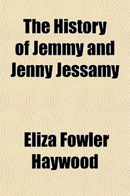 The History of Jemmy and Jenny Jessamy