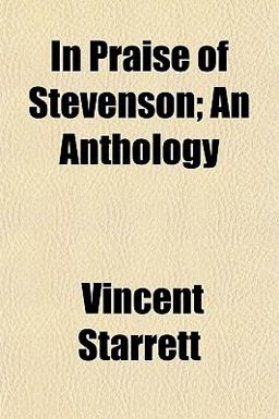 In Praise of Stevenson; an Anthology