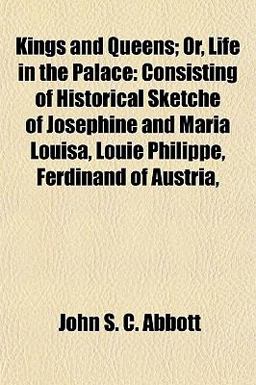 Kings and Queens; or, Life in the Palace
