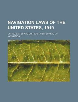 Navigation Laws of the United States 1919