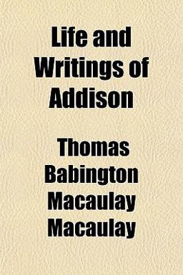 Life and Writings of Addison
