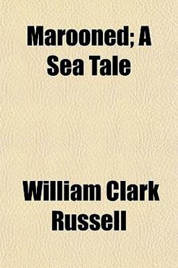 Marooned; a Sea Tale