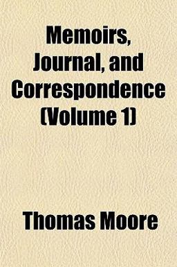Memoirs, Journal, and Correspondence