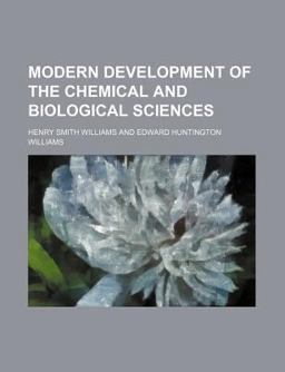 Modern Development of the Chemical and Biological Sciences