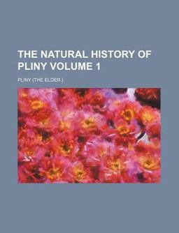 The Natural History of Pliny (
