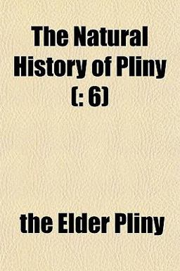 The Natural History of Pliny (