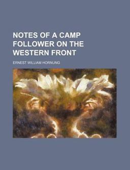 Notes of a Camp Follower on the Western Front