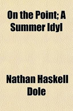 On the Point; a Summer Idyl