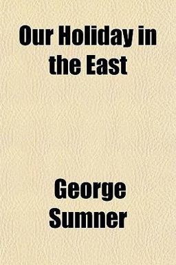Our Holiday in the East
