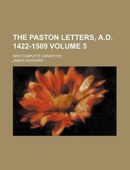 The Paston Letters, a D 1422-1509