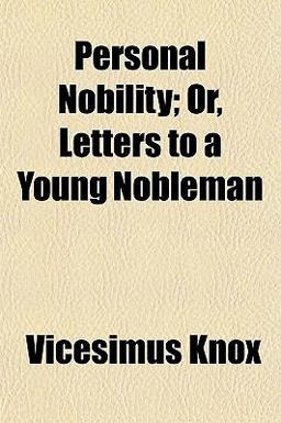 Personal Nobility; or, Letters to a Young Nobleman