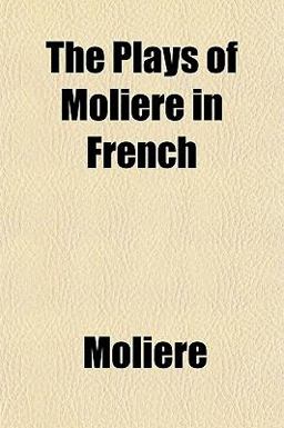 The Plays of Molière in French