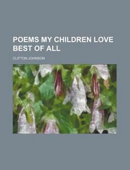Poems My Children Love Best of All